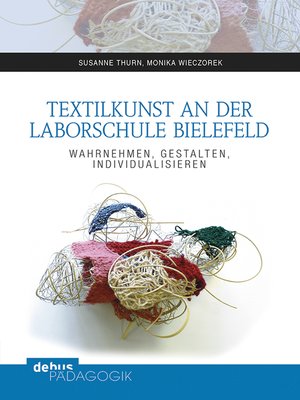 cover image of Textilkunst an der Laborschule Bielefeld